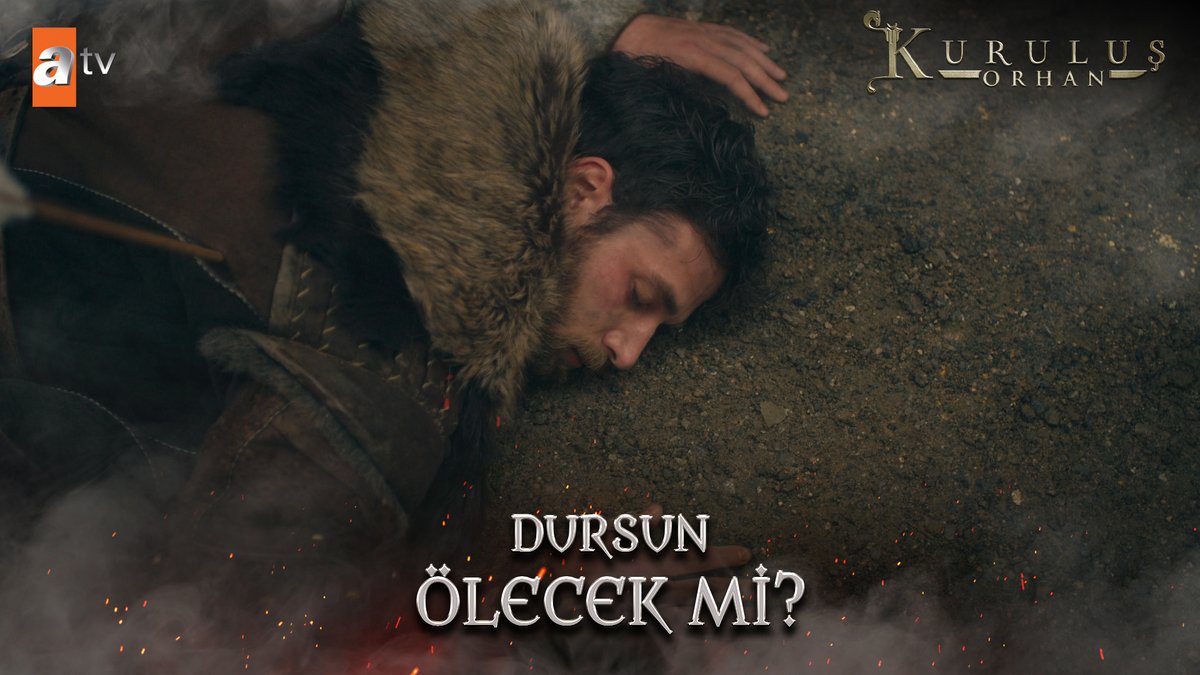 Dursun ölecek mi? #KuruluşOrhan atv