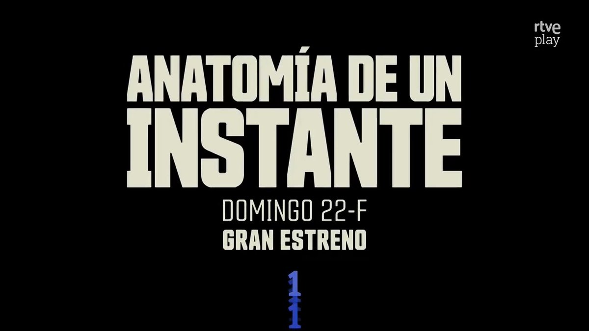 "Anatomía de un instante" se verá en abierto en la tele pública. Una de las series revelación de la temporada, en La 1, el próximo 22F.