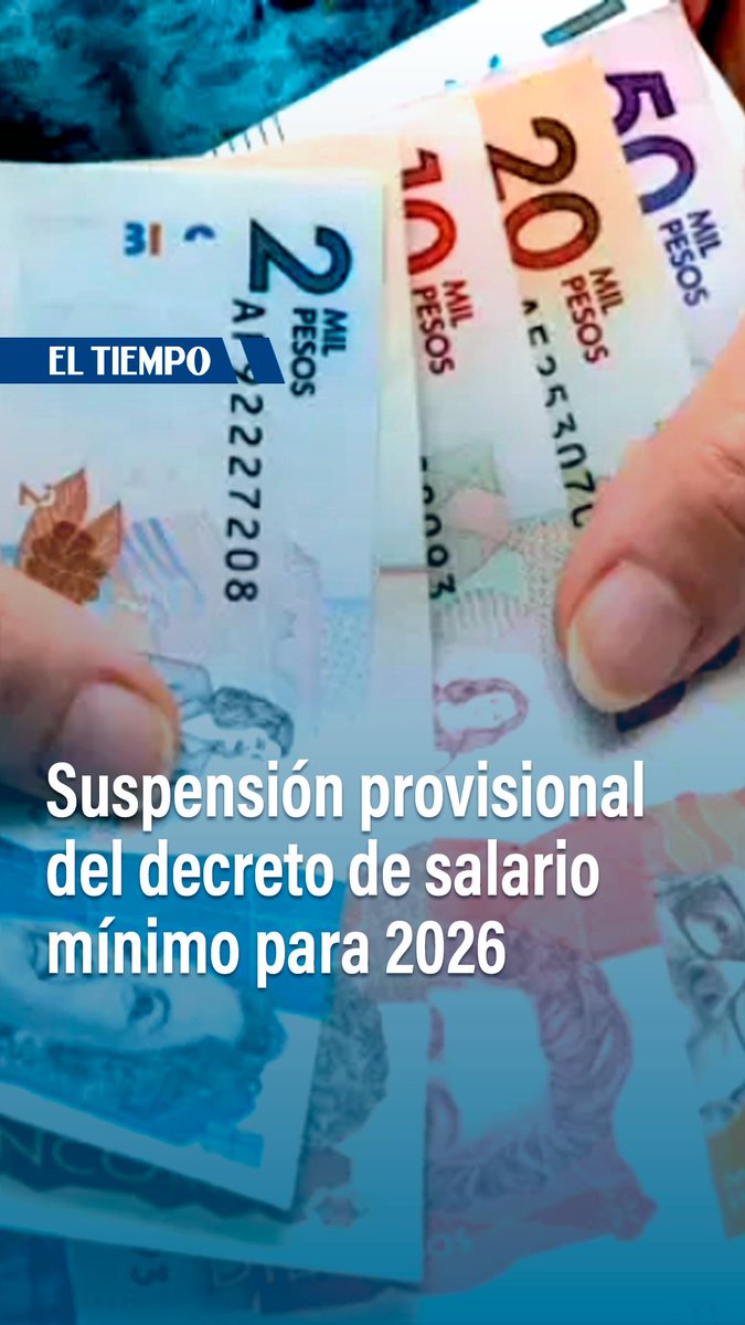 🔴💸El Consejo de Estado acaba de suspender provisionalmente el decreto de salario mínimo para 2026. La medida cautelar sólo entrará a regir cuando el Gobierno fije un nuevo aumento provisional. Más detalles en el video 📹