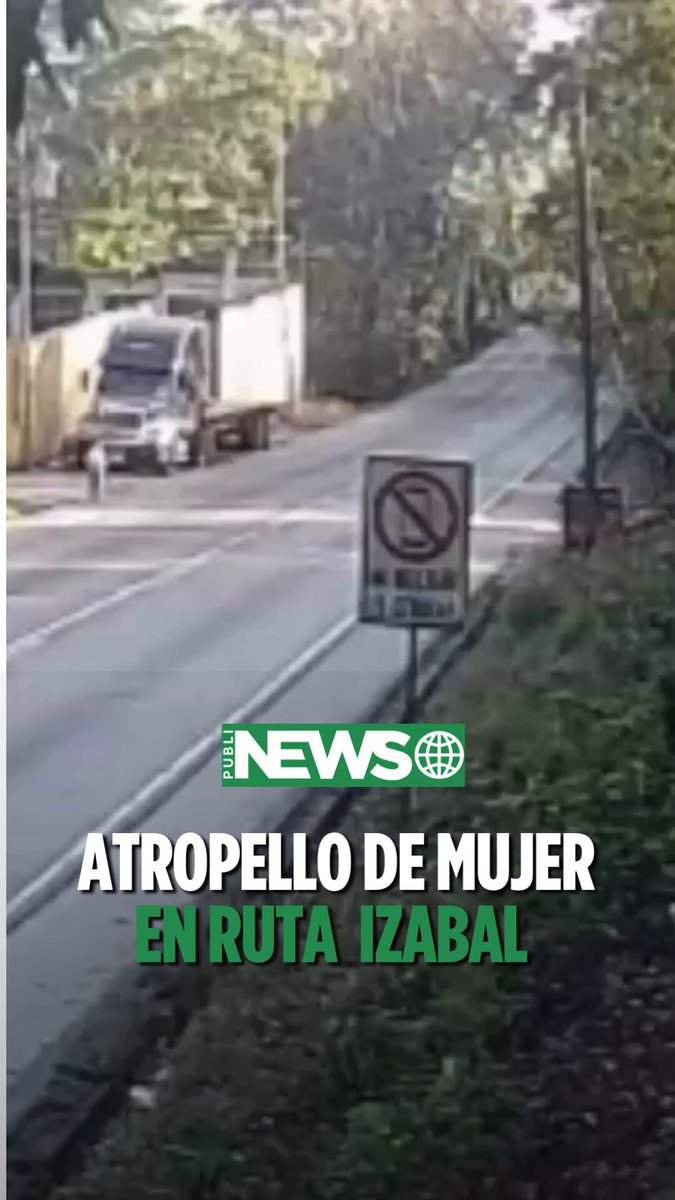 Video.🔔 Cámara graba atropello de mujer en ruta al Atlántico, Izabal. Lee la nota: #Noticias #Guatemala Video: Notizak2