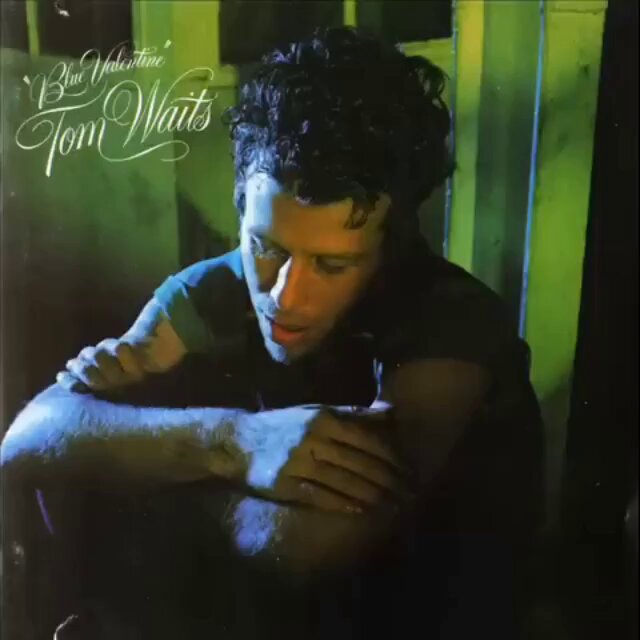 Tom Waits 🎶'Blue Valentines'💙