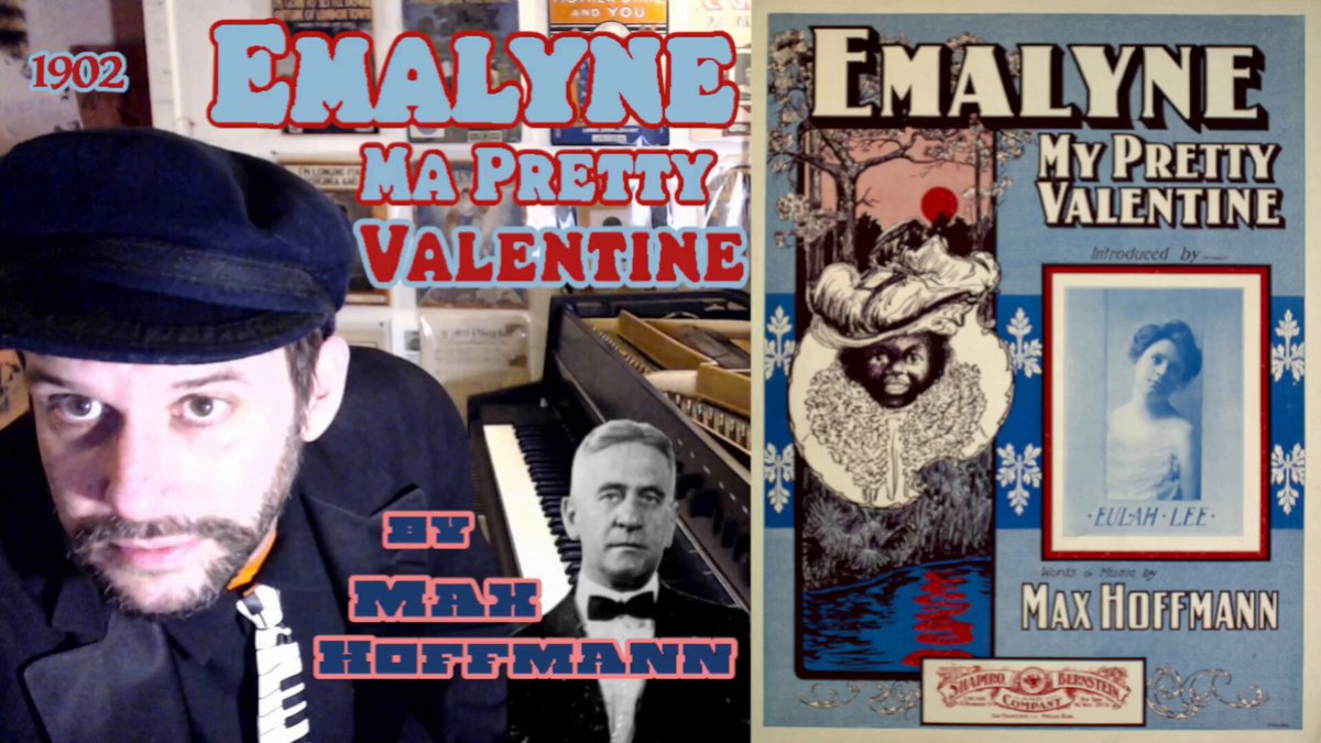 Emalyne, Ma Pretty Valentine by Max Hoffman (1902) 🎶🖤