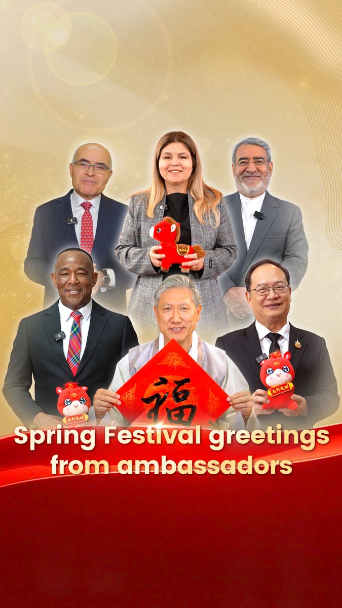 Ambassadors to China are sending their greetings for #SpringFestival, conveying best wishes for prosperity, success and continued friendship between nations in the #YearOfTheHorse. #ChineseNewYear