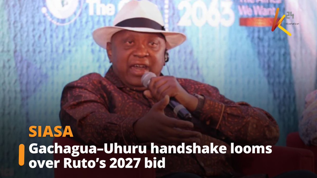 Gachagua–Uhuru handshake looms over Ruto’s 2027 bid