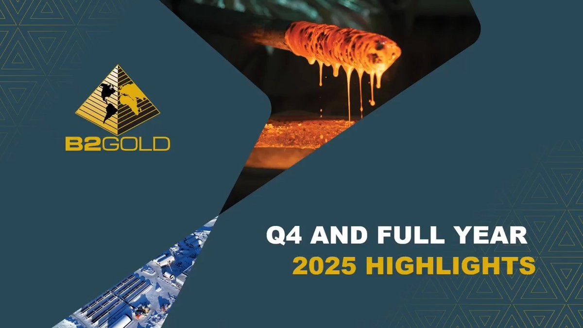 B2Gold Reports Q4 and Full Year 2025 Results &amp; 2026 Guidance. Full new release here: