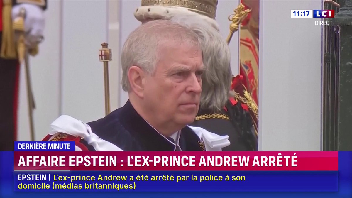 🔴 Affaire Epstein : l'ex-prince Andrew arrêté par la police à son domicile