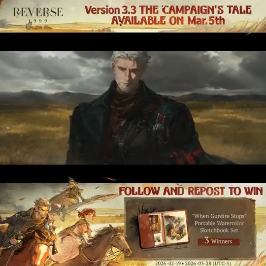 Version 3.3 Trailer - The Campaign's Tale | Reverse: 1999 A withered gold, a false abundance, stretches endlessly into the horizon ... Version 3.3 will be available on March 5th (UTC-5). [Giveaway] 1. Follow Reverse: 1999 | Version 3.5 Available Now 2. RT trailer before Mar.28th #Reverse1999Ver3ꓸ3