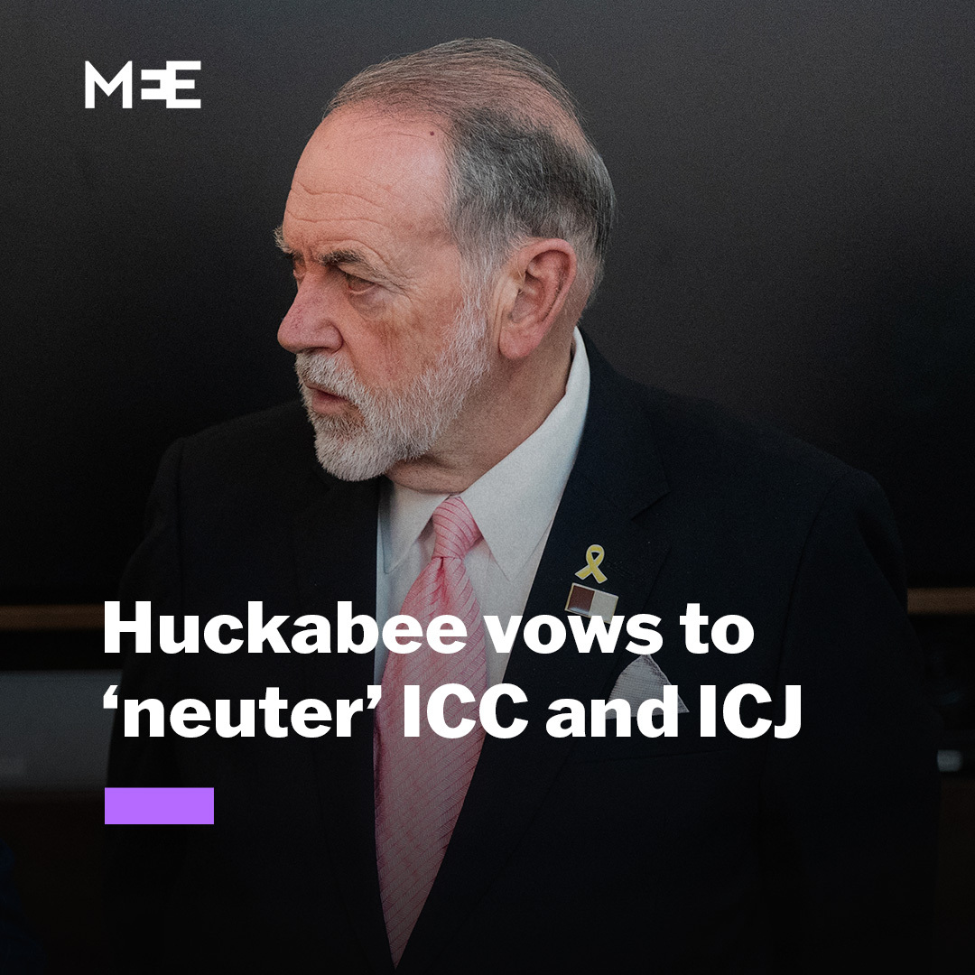 Speaking in Jerusalem, US Ambassador to Israel Mike Huckabee was asked what he would do to stop efforts to arrest dual US-Israeli citizens for their role in Israel's war in Gaza. Huckabee pledged to "neuter" the ICC and ICJ and "sanction" those involved in such efforts.