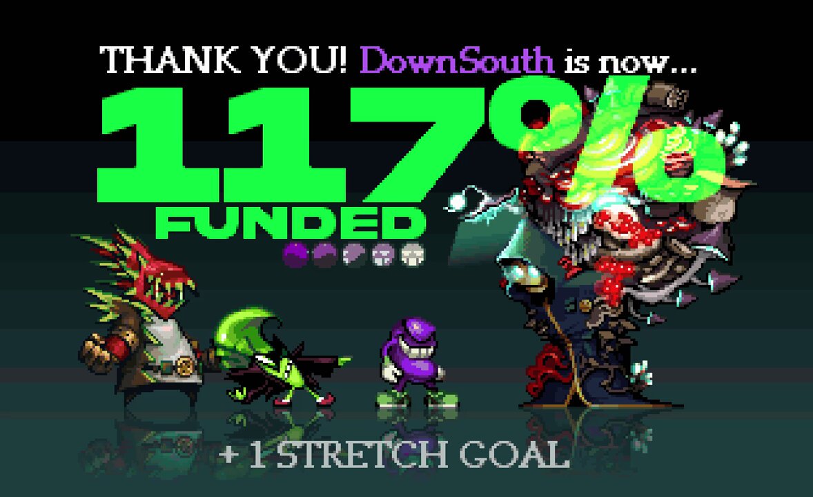 THANKS TO YOU, DownSouth is now 117% FUNDED! (IN UNDER 3 DAYS) 🟣🟩🍄 We've already hit one stretch goal, next up is the SPEEDRUN mode. Let's hit the rest. >:) #gamedev #pixelart