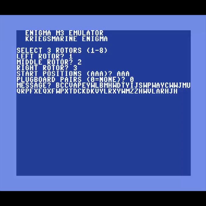 Continuing my fun with the Enigma machine: I wrote two emulators for a Commodore 64, one in BASIC and the other in Assembly (Turbo Macro Pro, coded on a C64). The BASIC version does about 3 characters per second. The assembly version can encrypt/decrypt roughly 1500 characters per second.