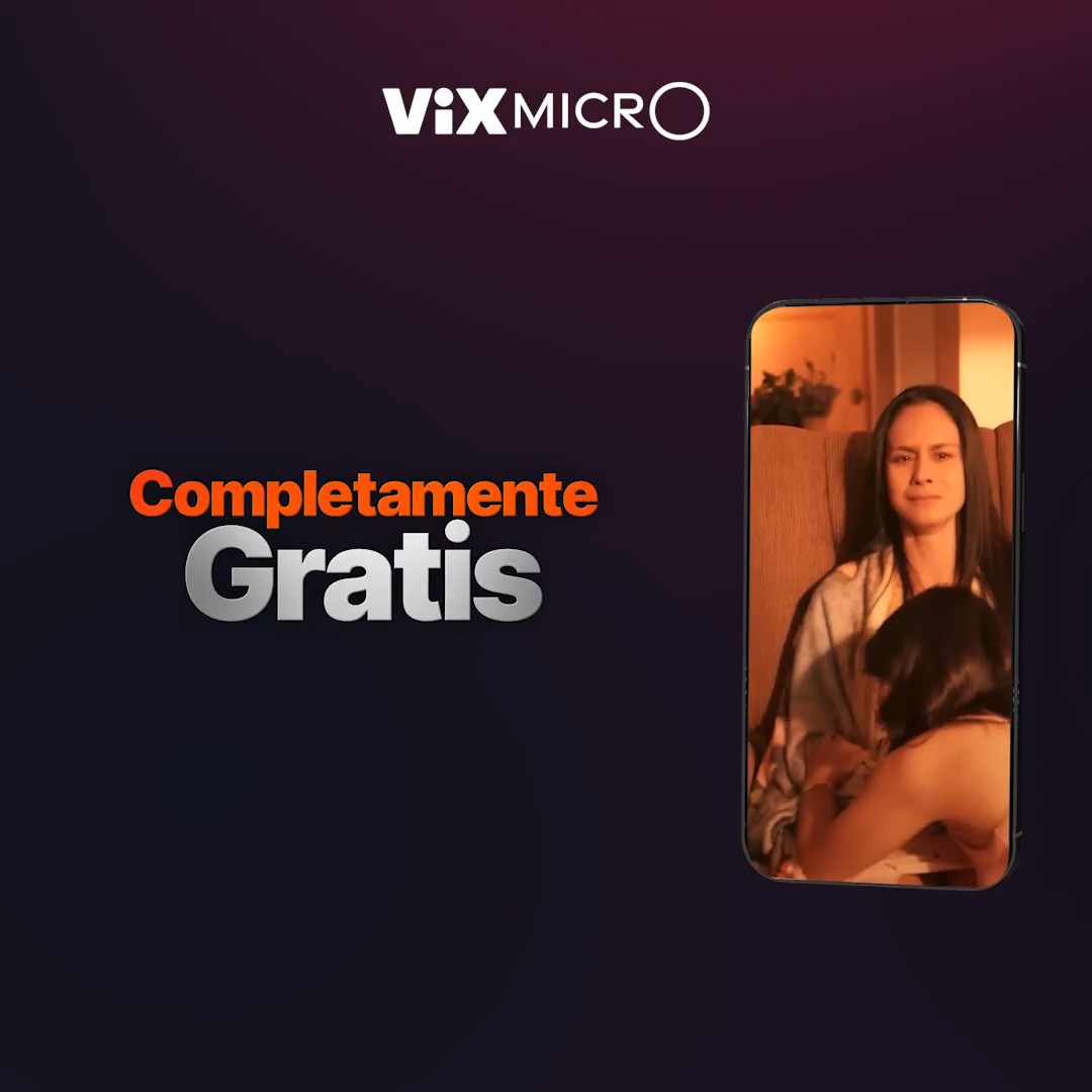 Emociónate, ríe, apasiónate en minutos. No te las pierdas en ViX