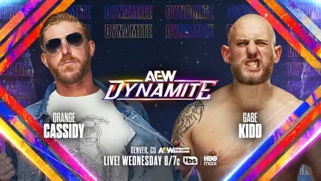 Wednesday Night #AEWDynamite LIVE, 8/7c, TBS + HBO Max This Wednesday, 2/25! @OrangeCassidy vs GABE KIDD Gabe Kidd + Clark Connors are tired of OC getting involved in their business and want to bleed Orange dry! Gabe Kidd will battle Orange Cassidy, THIS WEDNESDAY!