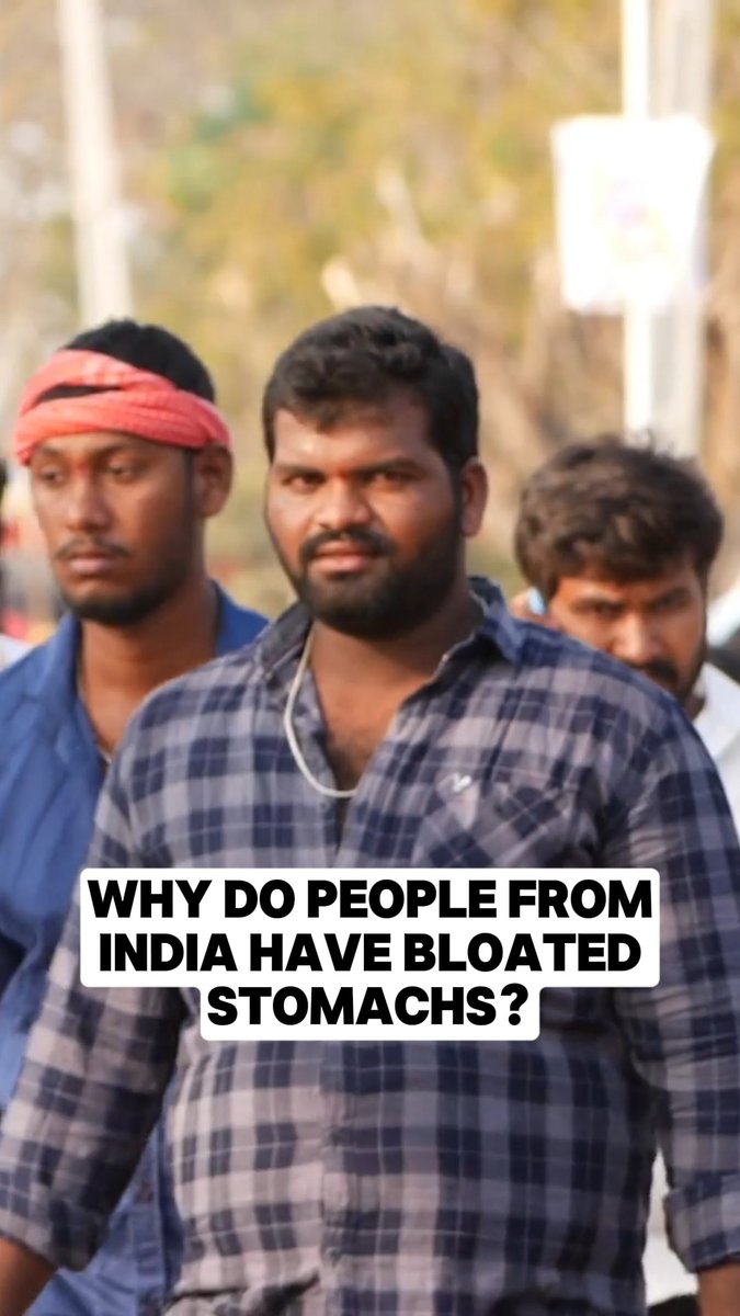 Have you ever wondered why people from India have such bloated stomachs?