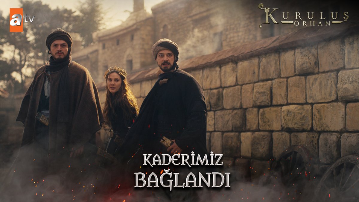 "Kaderimiz bağlandı!" #KuruluşOrhan atv