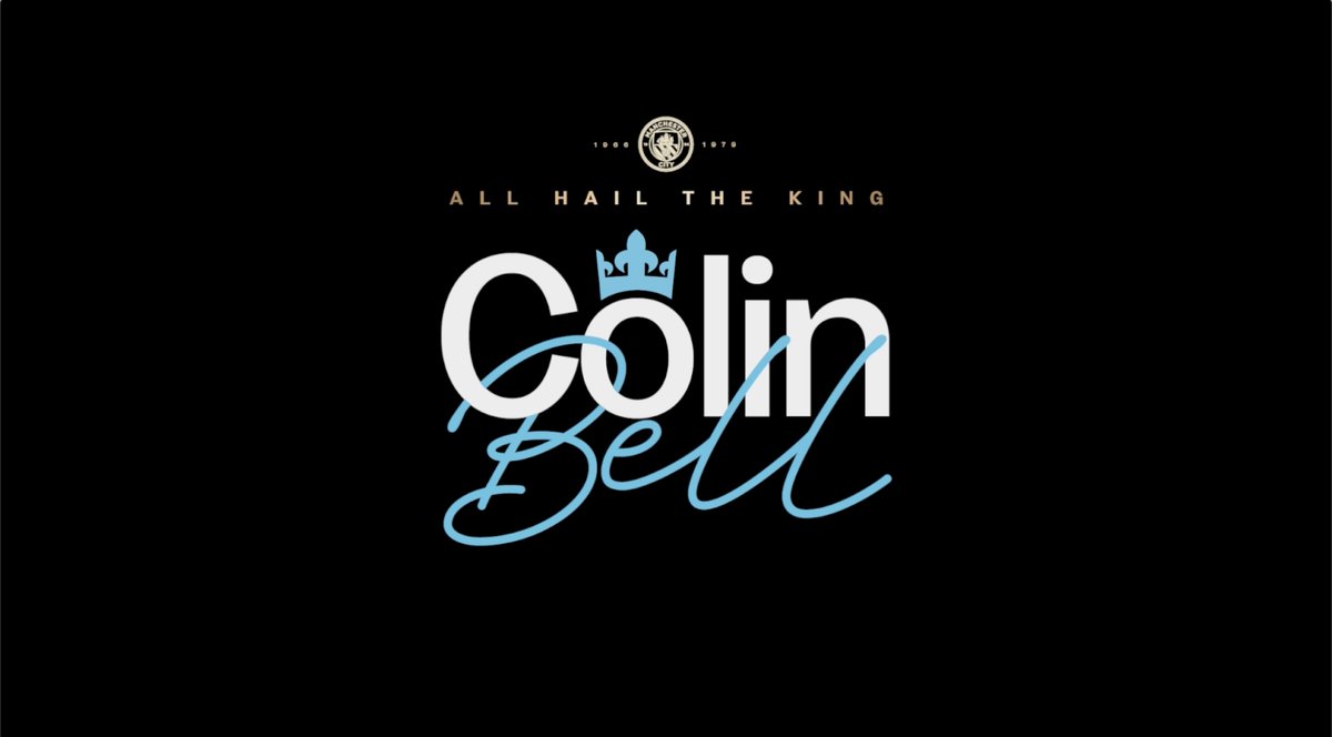 Remembering Colin Bell: All Hail the King 🩵👑