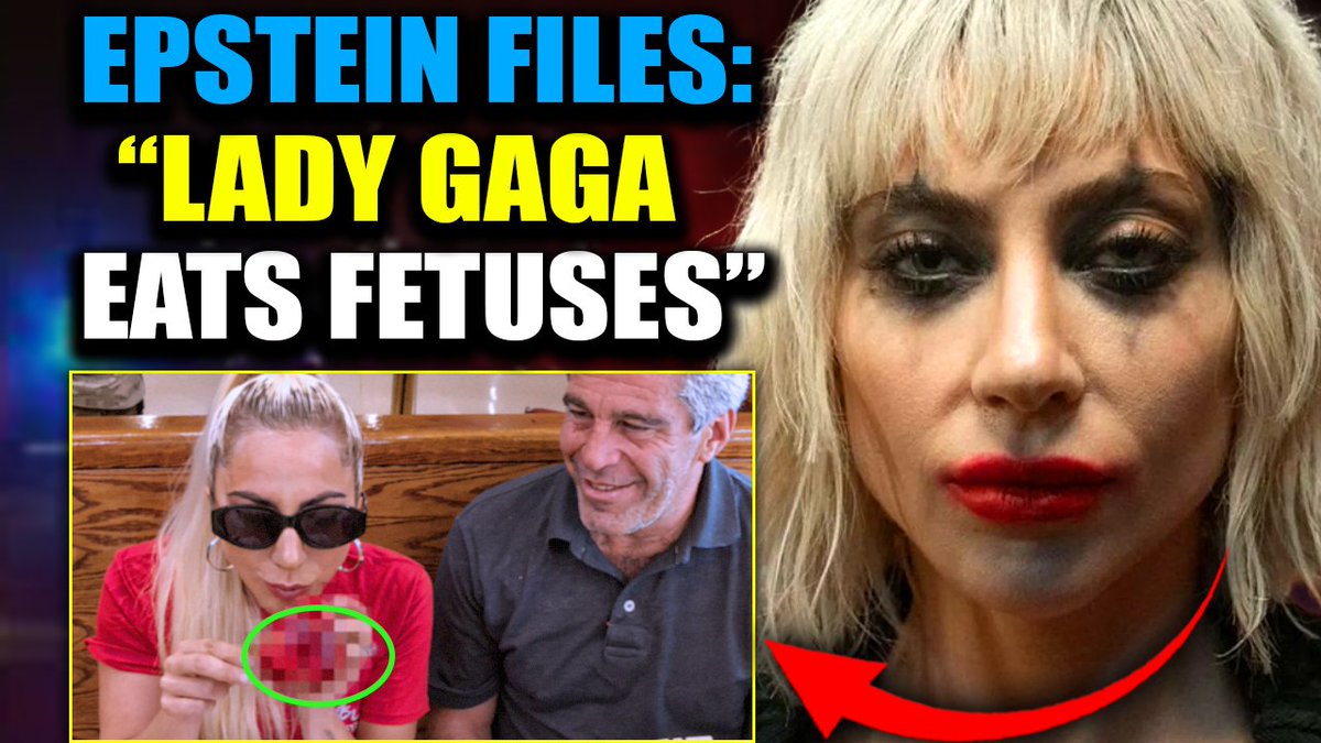 🚨 Epstein Files Confirm Lady Gaga Ate 'Ground Child Meat' at NYC Dinner Parties Lady Gaga didn’t stumble into superstardom - she sold her soul for it.