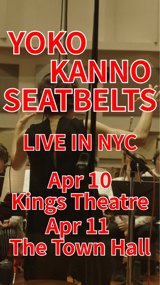 "Yes, we exist." SEATBELTS are coming to NYC. YOKO KANNO NEW YORK 2026 Apr 10 – SEATBELTS / Kings Theatre Apr 11 – PIANO ME / The Town Hall 🎫Tickets: #YOKOKANNO #SEATBELTS #PIANOME