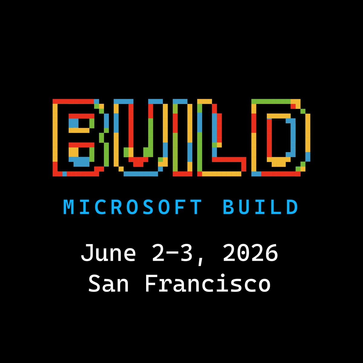 Now Shipping: Microsoft Build Two days of real code, real systems, and real workflows for developers building and scaling AI. June 2–3, 2026 / San Francisco Registration is now open: