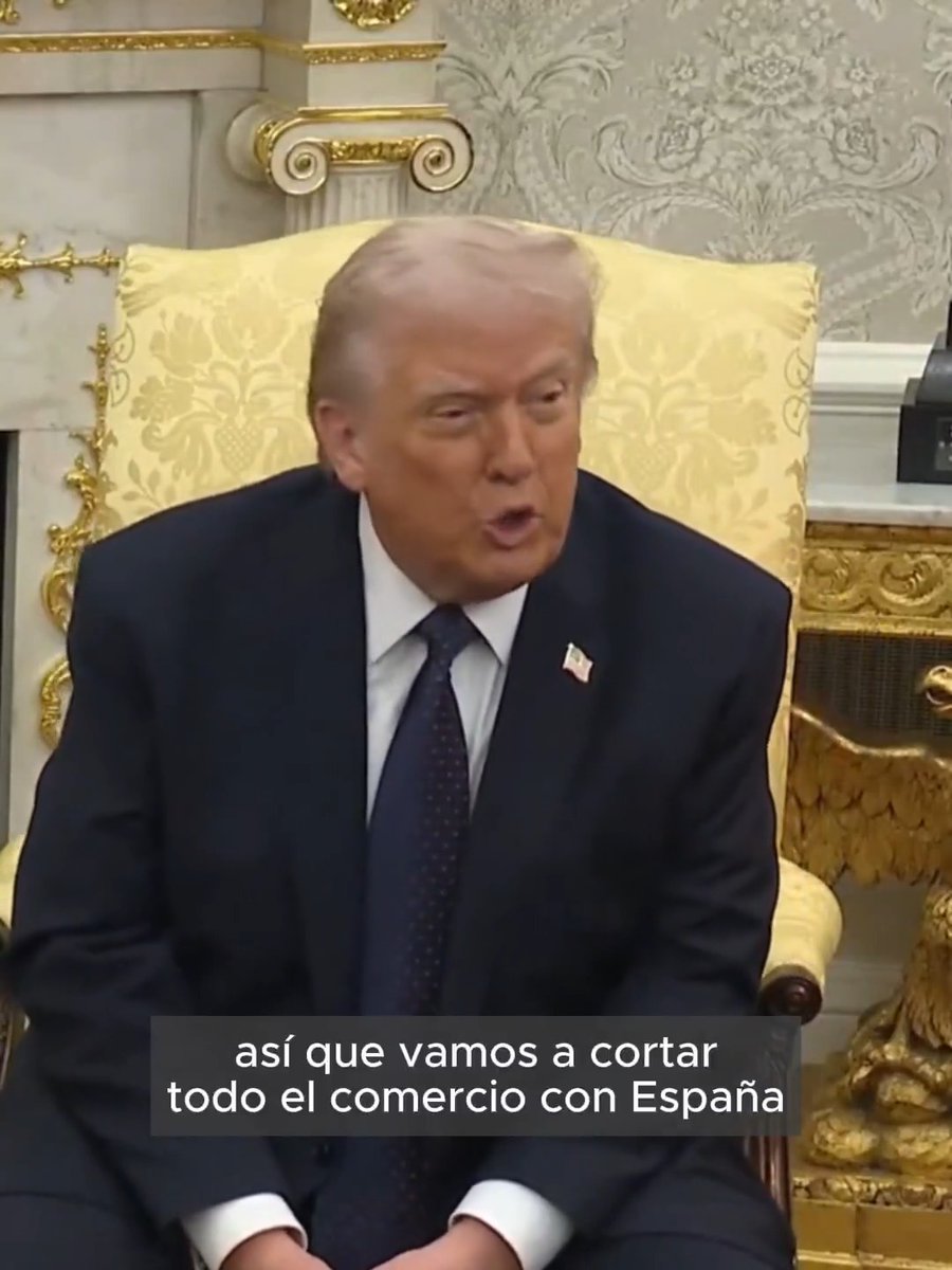 "España": Porque Donald Trump aseguró que cortará todo el comercio con España