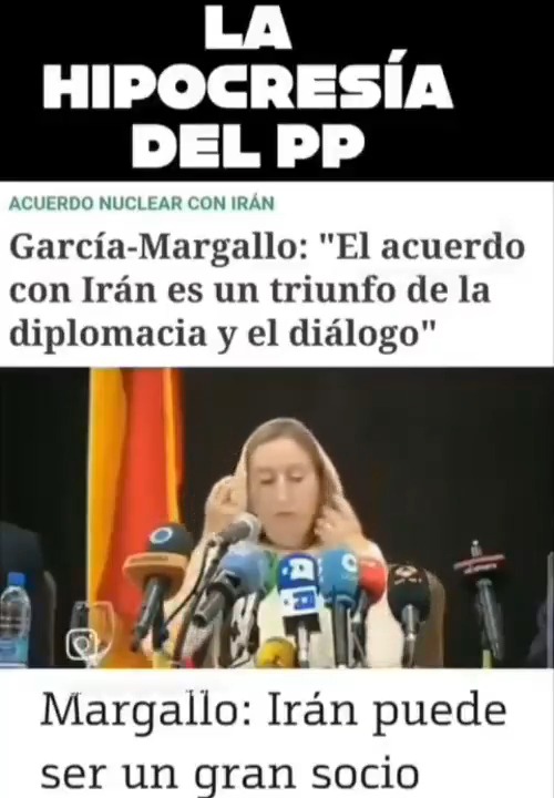 La hipocresía del PP hablando de Irán. Ya se han olvidado cuando estaban en el gobierno y hacían negocios con ellos y alababan al país persa.