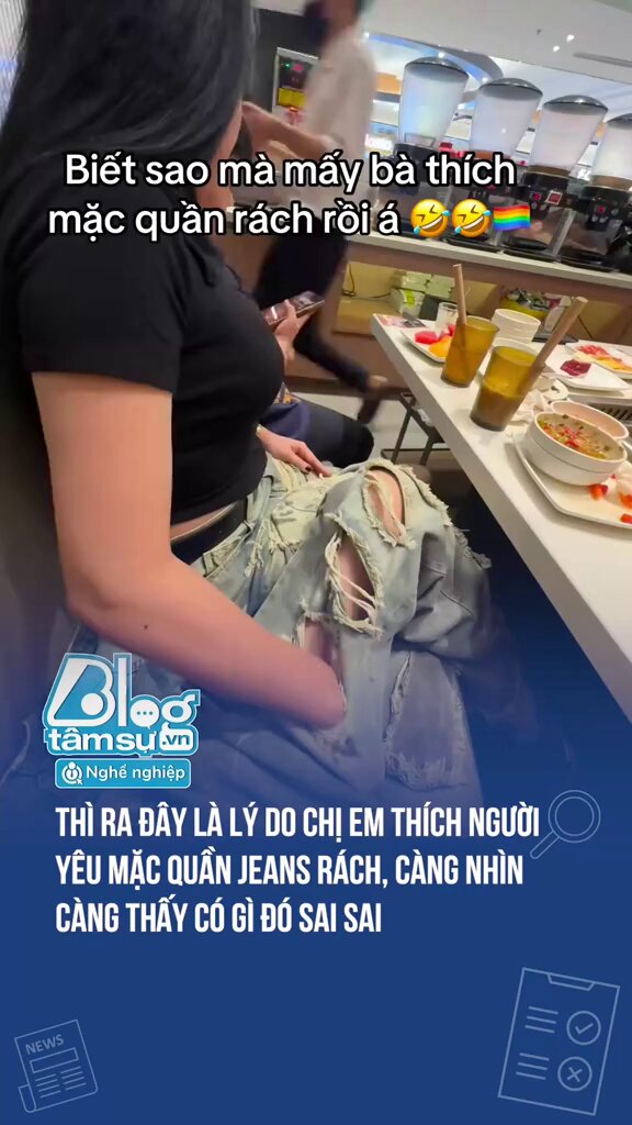 Lý do mấy bà thích mặc quần rách 😆