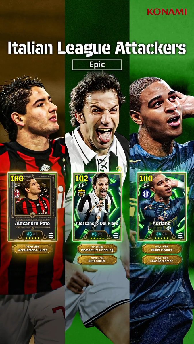 【Epic: Italian League Attackers】 アレシャンドレ パトがeFootball™ 30周年特別カードで初登場! アレシャンドレ パト(ストライカーセンス+3) アレッサンドロ デル ピエーロ(シュート+3) アドリアーノ(オフザボール+3) イタリアリーグで活躍した攻撃の名手を獲得しよう! #イーフト