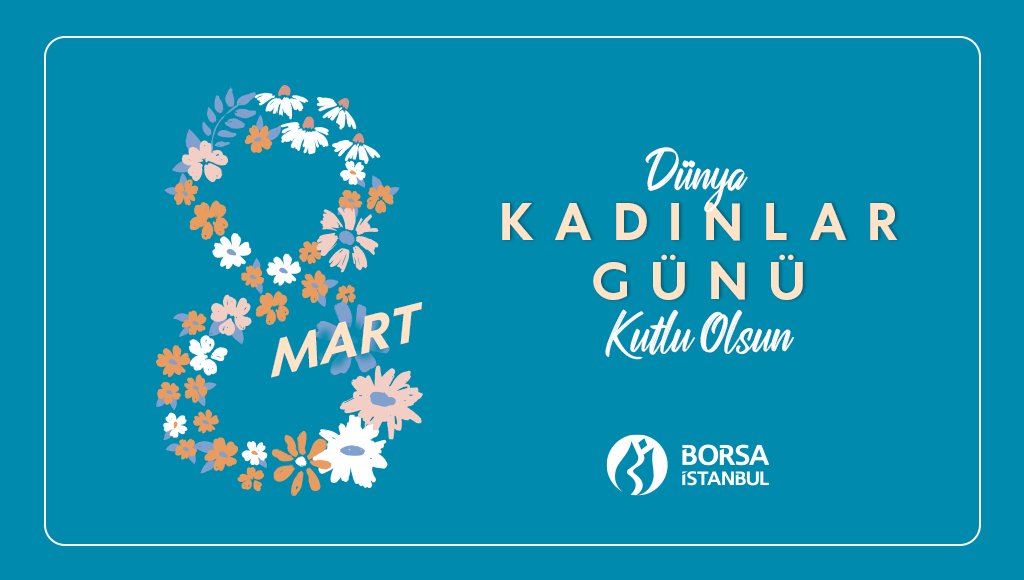 Dünyayı güzelleştirerek toplumu ayakta tutan ve geleceğe ışık olan kadınlarımızın #8Mart Dünya Kadınlar Günü kutlu olsun. #8MartDünyaKadınlarGünü #Borsaistanbul