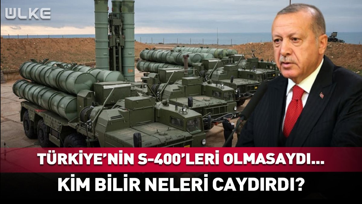 Türkiye S-400'ler ile kim bilir neleri caydırdı?