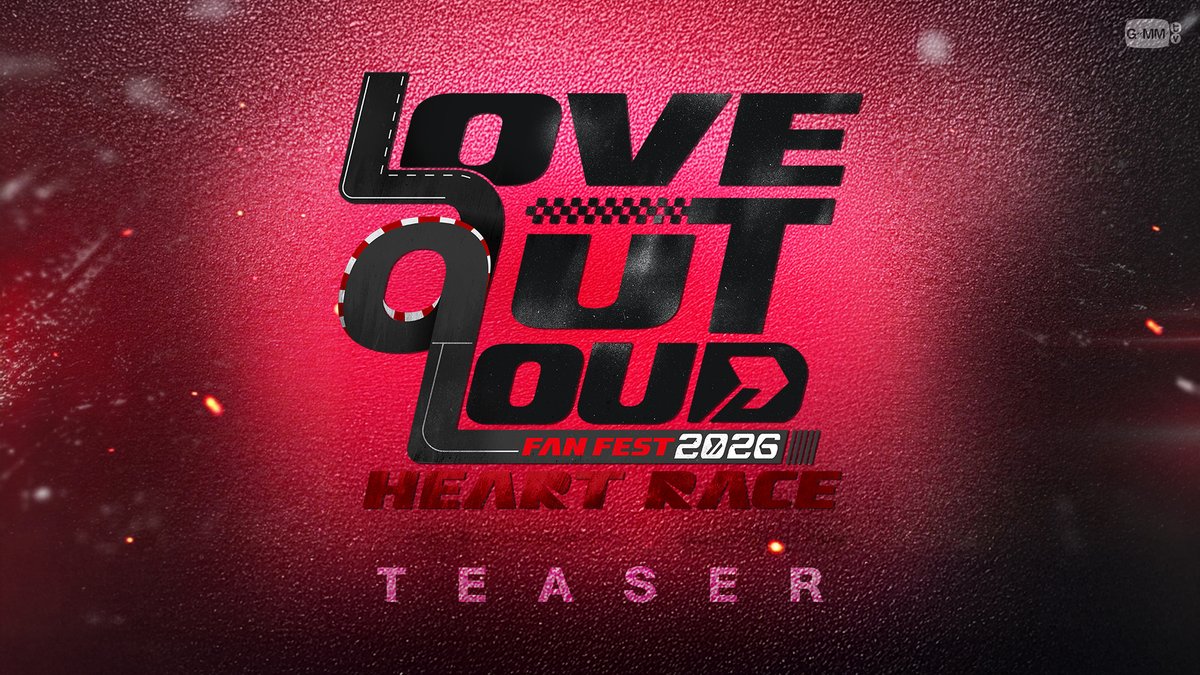 LOVE OUT LOUD FAN FEST 2026 : HEART RACE🏎️❤️‍🔥 🗓️ 22-23-24 MAY 2026 📍 IMPACT ARENA, MUANG THONG THANI MORE INFO : TUESDAY 10 MARCH 2026 #LOLFanFest2026 #GMMTV
