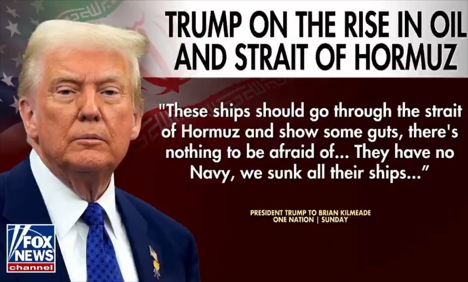 BREAKING: Trump tells Fox News that the oil tankers should risk their lives and go through the Strait of Hormuz. “These ships should go through the Strait of Hormuz and show some guts, there’s nothing to be afraid of…” Better idea. Trump should get on a boat without defenses and travel through the Straight of Hormuz. I'll pay for his trip.