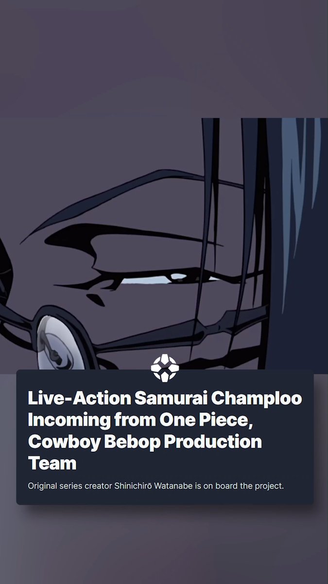 The production company behind the live-action adaptations of One Piece and Cowboy Bebop is presently developing a live-action version of the 2004 anime series Samurai Champloo.