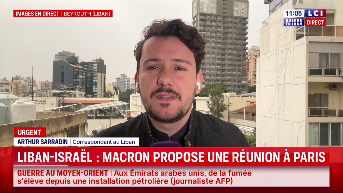 🔴⚡️ Liban-Israël : Emmanuel Macron propose une réunion à Paris 📺 Les dernières infos avec Arthur Sarradin | آرثر سري الدين correspondant au Liban