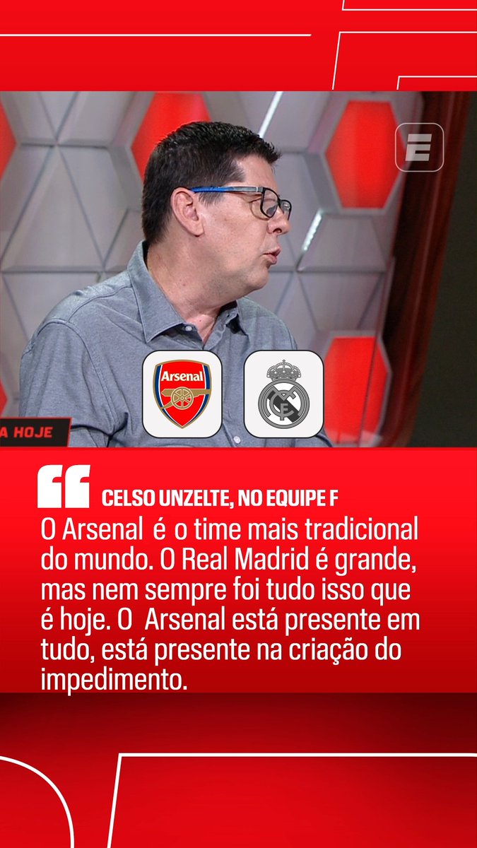 Celso Unzelte: “O Arsenal é o time mais tradicional do mundo”.