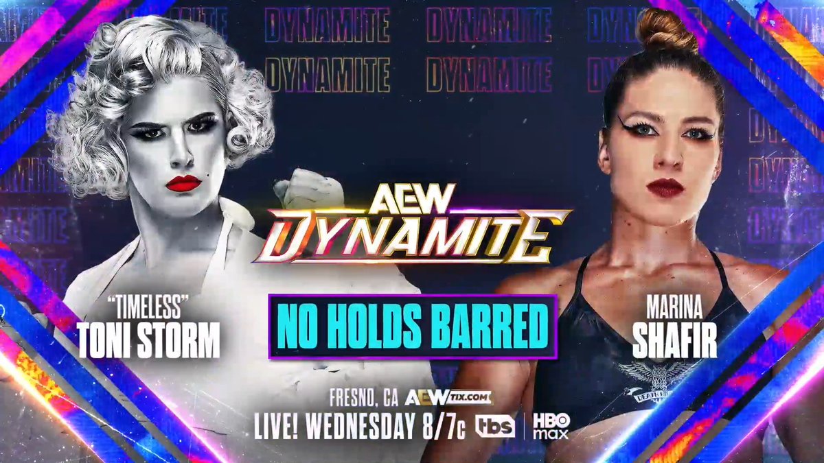 Wednesday Night #AEWDynamite LIVE, 8/7c on TBS + HBO Max This Wednesday, 3/18 NO HOLDS BARRED Timless Toni Storm vs Marina Shafir After Shafir's post match cheap shot at #AEWRevolution, she and the "Timeless" one will fight one more time, but with NO HOLDS BARRED, WEDNESDAY!