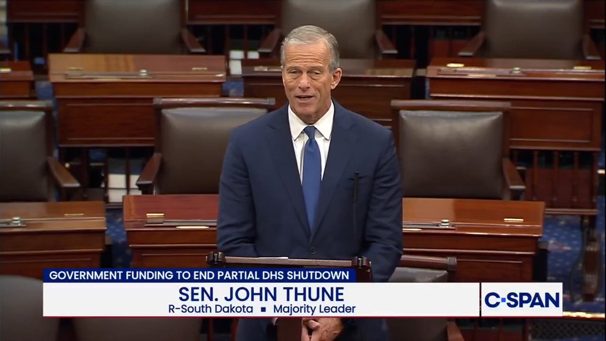 Leader John Thune on DHS funding: "Make no mistake, the Democrats shutdown is harming hardworking Americans and putting national security at jeopardy."