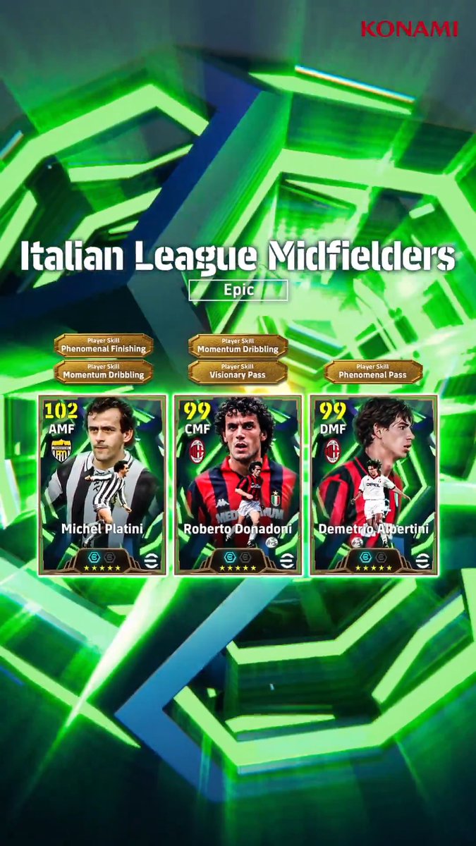 【Epic: Italian League Midfielders】 イタリアリーグのレジェンドが登場! デメトリオ アルベルティーニ(レジスタ+3) ロベルト ドナドーニ(バランサー+3) ミシェル プラティニ(オフェンスクリエイター+3) 中盤を強化し、ゲームを支配しよう! #イーフト #eFootball