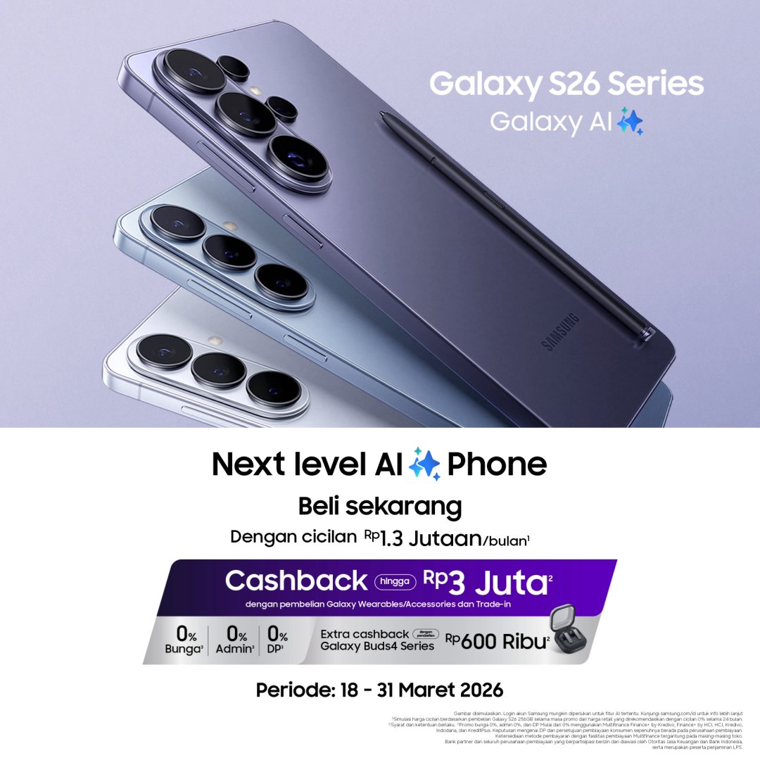 Tap ❤️ & let’s step into the next level of AI phone ✨ Beli #GalaxyS26 Series sekarang di Samsung Experience Store terdekat & dapatkan total benefit hingga Rp 3,6 Juta 💸 Trade-in cashback Rp 3 Juta 💰 Extra cashback Rp 600 Ribu dengan Galaxy Buds4 Series 🛒 0% Bunga, Admin, DP 🛍️ Cicilan mulai Rp 1.3 Jutaan/bulan Dapatkan promo terbaik ini hingga 31 Maret 2026. Let’s upgrade to next level AI phone era #YouandAICan #GalaxyAI #GalaxyS26Ultra