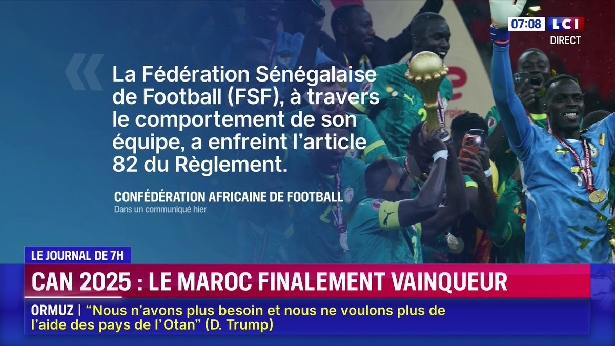 🔴 CAN : après les incidents de la finale, le Sénégal déchu de son titre qui échoit au Maroc 📺 Le journal de Laurène Barrière-Tallerie dans la matinale LCI