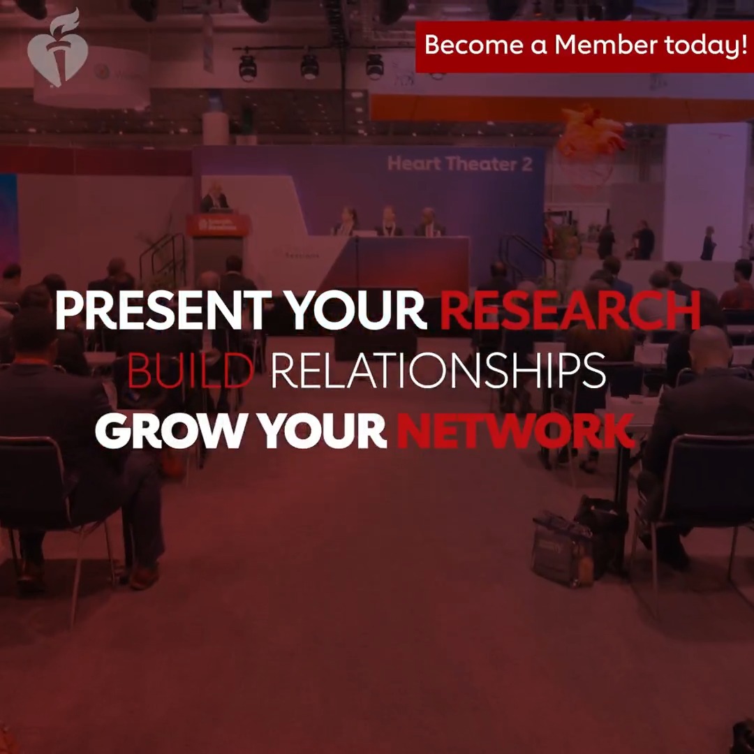 With American Heart Association Professional Membership, you gain access to opportunities you won’t find anywhere else. Present your research, connect with leaders, and grow your career in cardiovascular science and medicine. Become a member today!