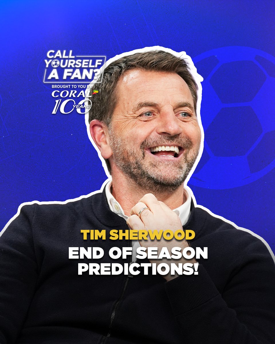 ๐๐ง๐ ๐จ๐ ๐๐๐๐ฌ๐จ๐ง ๐๐ซ๐๐๐ข๐๐ญ๐ข๐จ๐ง๐ฌ ๐ Tim Sherwood gives us his thoughts on how the Premier League will end this season... from winners to relegation and everything in between! Call Yourself a Fan?