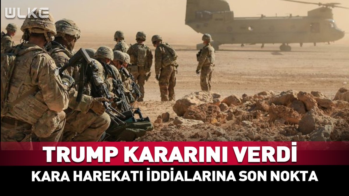 Trump kararını verdi! #İran'a 'kara harekatı' mı geliyor?