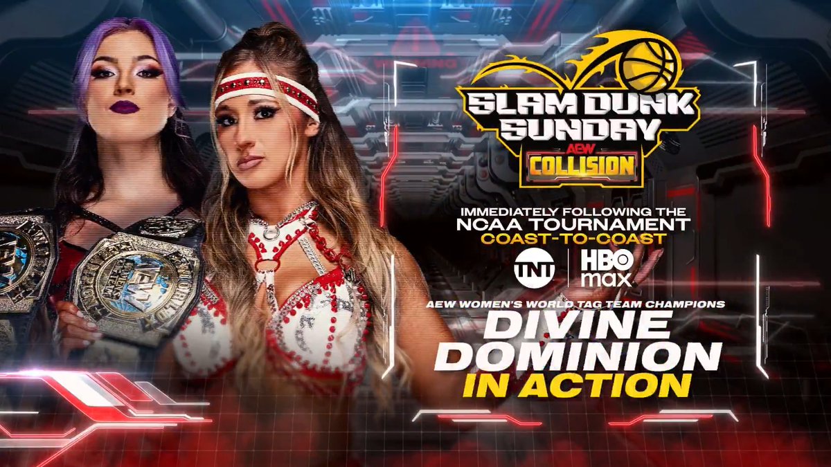 Slam Dunk Sunday #AEWCollision 11/10c or Immediately Following the NCAA Tournament on TNT + HBO Max COAST-TO-COAST, This Sunday, 3/22! @MeganBayne/Lena Kross レナ・クロス in Action The NEW AEW Women's World Tag Team Champions, Divine Dominion, will be in action, THIS SUNDAY!