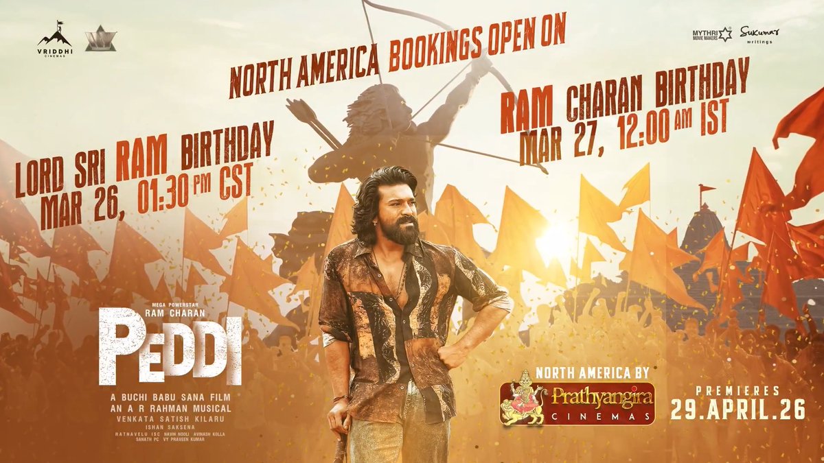 𝐑eign Begins🔥🚩 #PEDDI North America Bookings Open on 🇺🇸 Lord Sri RAM Birthday (Rama Navami) March 26 – 11:30 AM PST | 1:30 PM CST | 2:30 PM EST 🇮🇳 Mega Power Star RAM Charan Birthday March 27 – 12:00 AM IST MASSIVE RELEASE by Prathyangira Cinemas, GRAND PREMIERES on 29th APRIL 2026 Ram Charan DrShivaRajkumar #JanhviKapoor BuchiBabuSana A.R.Rahman Vriddhi Cinemas venkata Satish kilaru Mythri Movie Makers Sukumar Writings