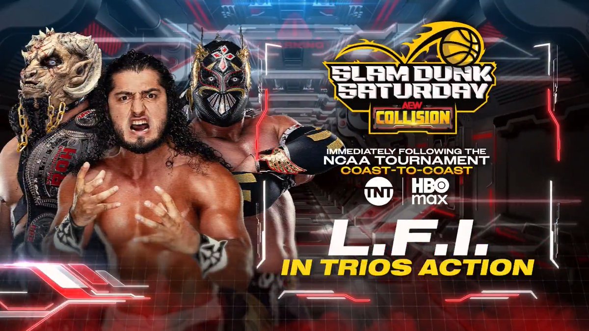 Slam Dunk Saturday #AEWCollision 11/10c or Immediately Following the NCAA Tournament on TNT + HBO Max COAST-TO-COAST, Tomorrow, 3/21! @RUSHToroBlanco/@Dralistico_LFI/the beast mortos in Action! LFI looked dominant at #AEWRevolution Zero Hour + will be in action, TOMORROW!