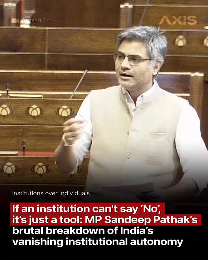 "NATIONS PROSPER WITH STRONG INSTITUTIONS, DON'T DESTROY THEM." - AAP MP SANDEEP PATHAK