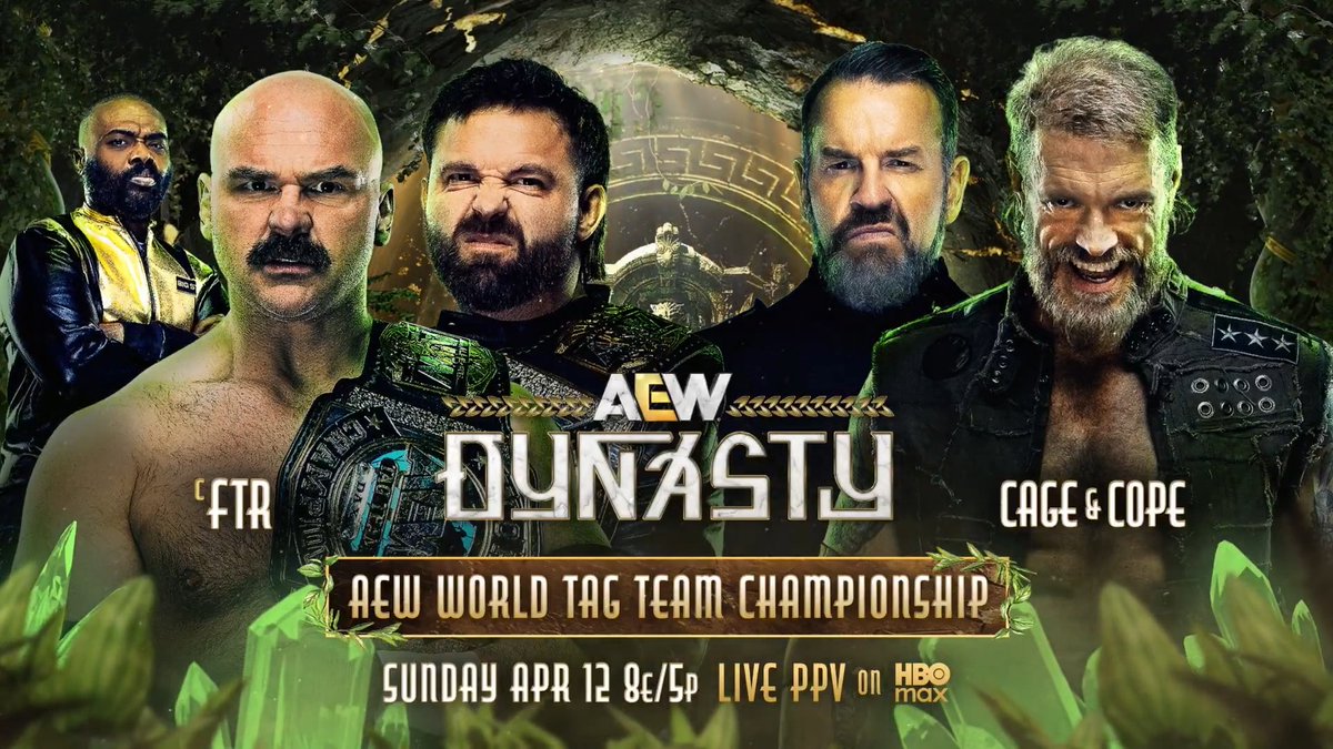 #AEWDynasty 8e/5p, HBO Max PPV Sunday 4/12 AEW World Tag Team Title FTR vs Adam Copeland + Jay 'Christian' Reso 2 Dax + Cash tried to take everything from Cope + Cage including attacking Adam’s wife Beth Now two of the greatest tag teams of all time battle for the gold, SUNDAY 4/12!
