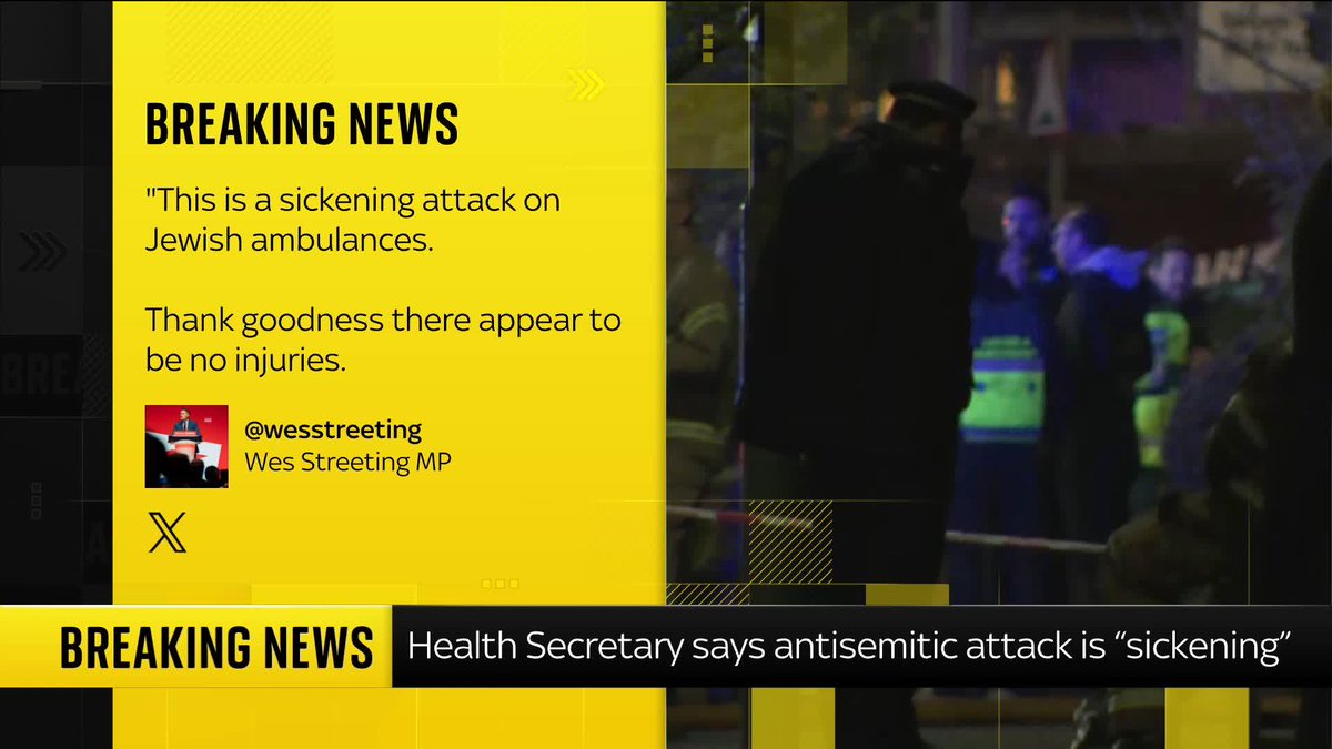 BREAKING: Health Secretary Wes Streeting has called the attack on the ambulances belonging to the Jewish community in Golders Green as "sickening" 📺 Sky 501, Virgin 602, Freeview 233 and YouTube