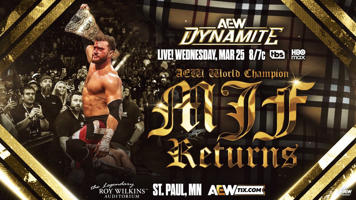 "Wednesday Night #AEWDynamite LIVE, 8/7c on TBS + HBO Max This Wednesday, 3/25! AEW World Champion Maxwell Jacob Friedman™️ Returns to Dynamite! After surviving Texas Death at #AEWRevolution with the Triple B in tow, Maxwell Jacob Friedman returns to Dynamite, THIS WEDNESDAY!"