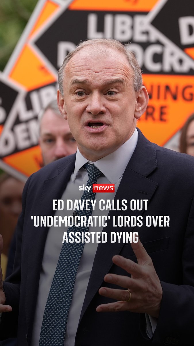 Liberal Democrat leader Ed Davey has accused the House of Lords of behaving in an 'undemocratic' manner, following delays with the Assisted Dying bill. Read more: