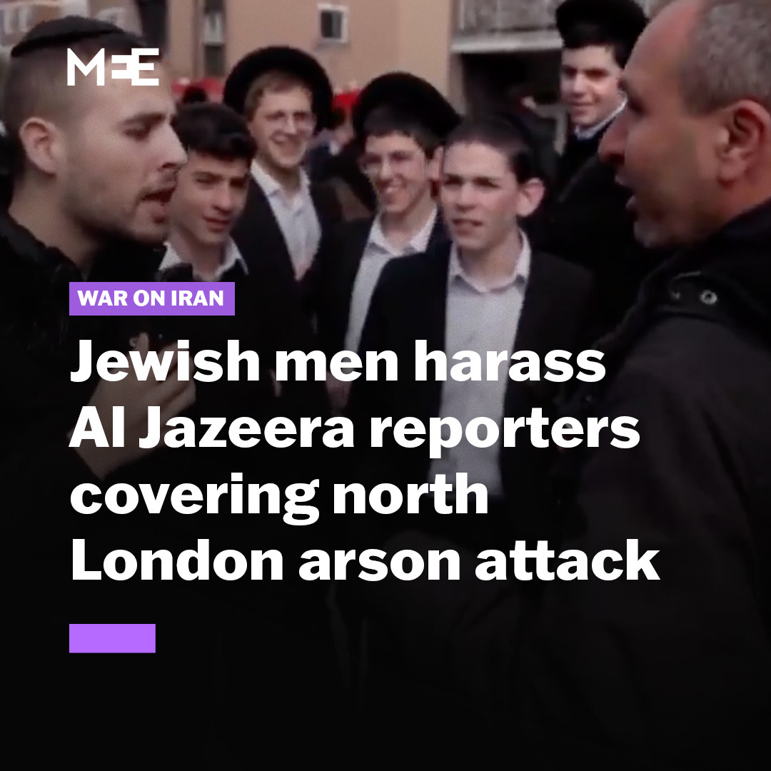 A group of Jewish men surrounded an Al Jazeera crew covering an arson attack in north London on Monday and called on them to leave. One man repeatedly calls one of the Al Jazeera journalists “donkey” and “dog” in Arabic, telling him to “get out of here”.